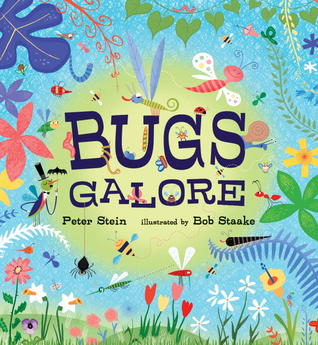 Bugs Galore (2012) by Peter Stein