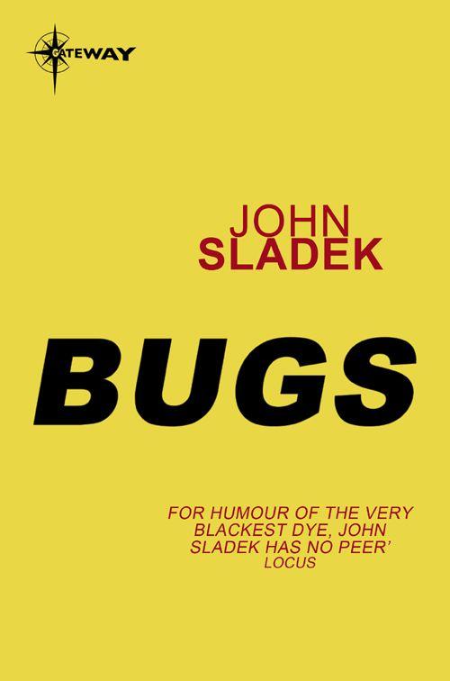 Bugs by Sladek, John