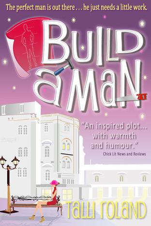 Build a Man by Talli Roland