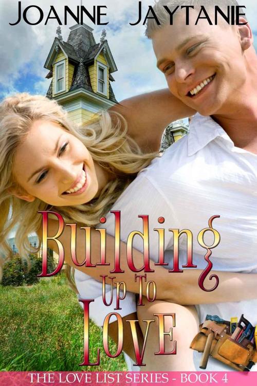 Building Up to Love by Joanne Jaytanie