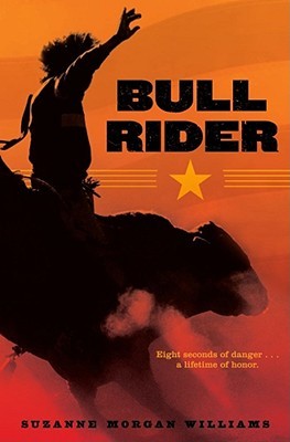 Bull Rider (2009) by Suzanne Morgan Williams