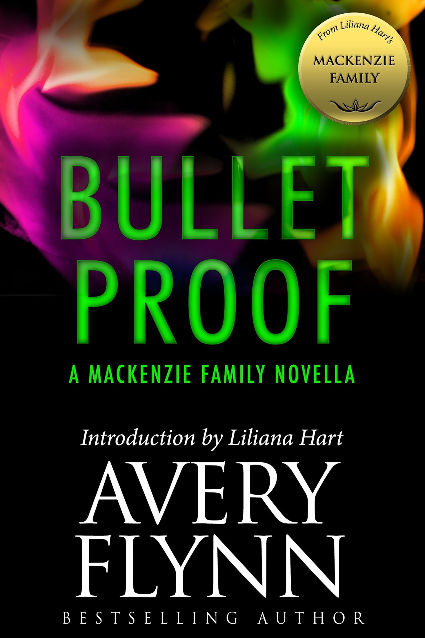 Bullet Proof: A MacKenzie Family Novella (The MacKenzie Family)