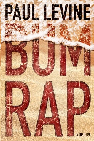 Bum Rap by Paul Levine