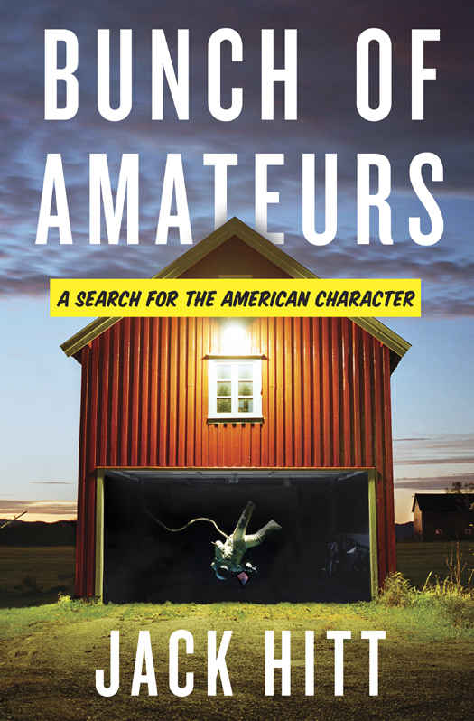 Bunch of Amateurs (2012) by Jack Hitt