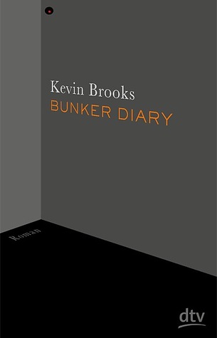 Bunker Diary (2014) by Kevin Brooks