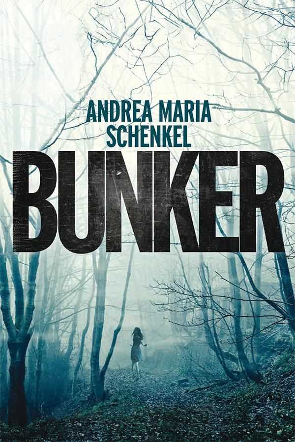 Bunker by Andrea Maria Schenkel