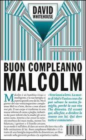 Buon compleanno Malcolm (2010) by David Whitehouse