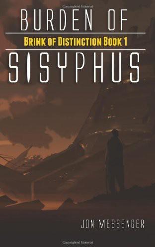 Burden of Sisyphus by Jon Messenger