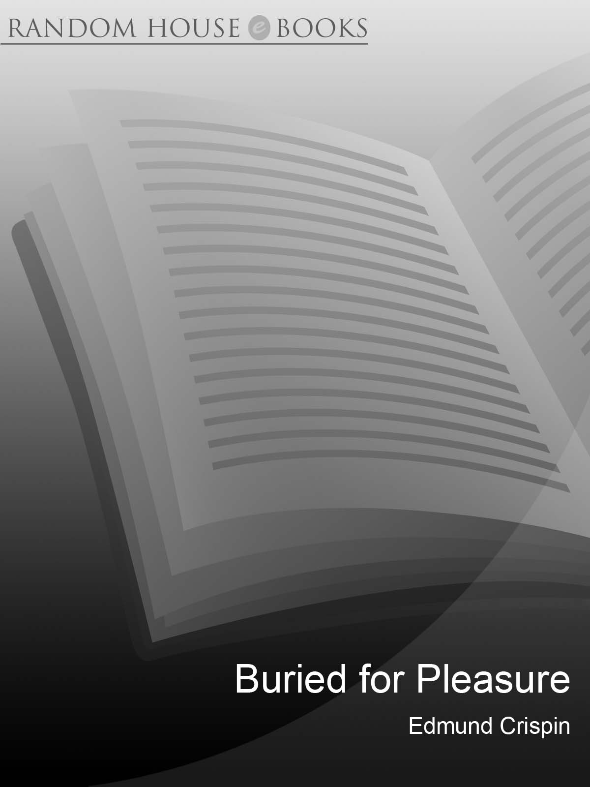 Buried for Pleasure (2009) by Edmund Crispin