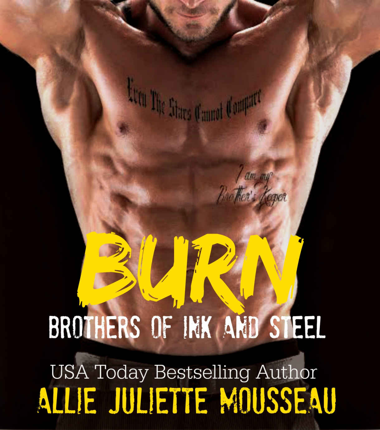 Burn (Brothers of Ink and Steel #2) by Allie Juliette Mousseau