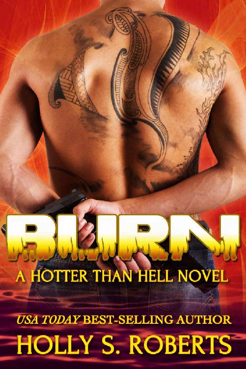 Burn: Outlaw Romance (Hotter Than Hell Book 3) by Holly S. Roberts