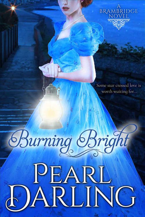 Burning Bright (Brambridge Novel 2) by Pearl Darling