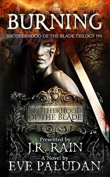 Burning (Brotherhood of the Blade Trilogy #1) by Paludan, Eve