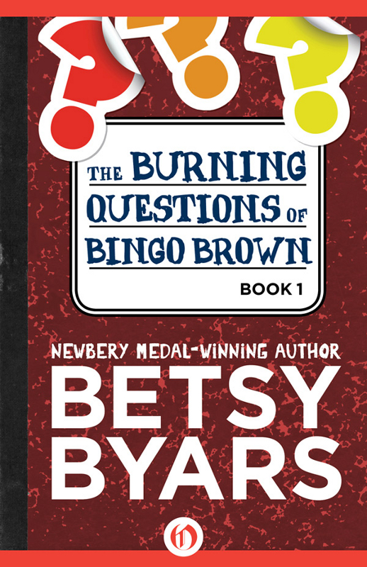 Burning Questions of Bingo Brown by Betsy Byars