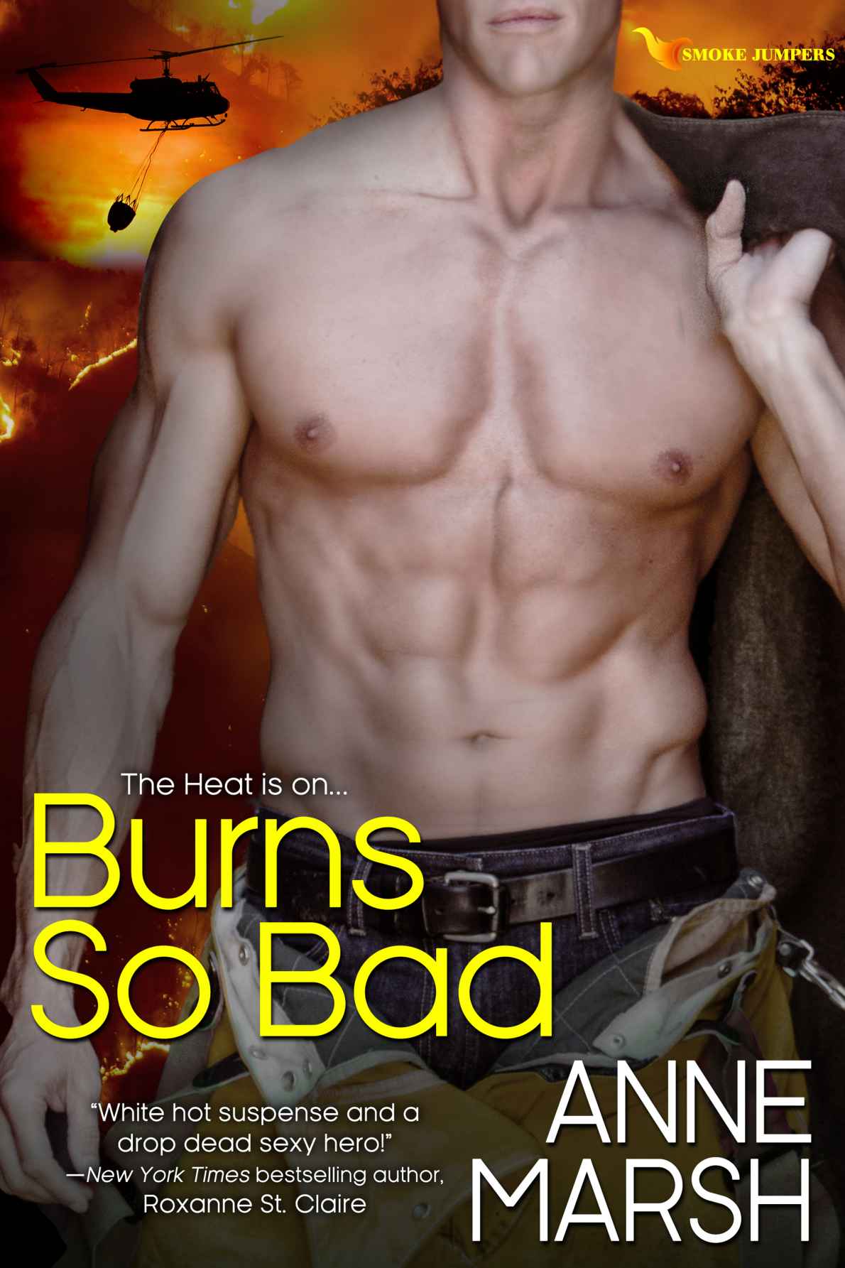 Burns So Bad (Smoke Jumpers) by Marsh, Anne