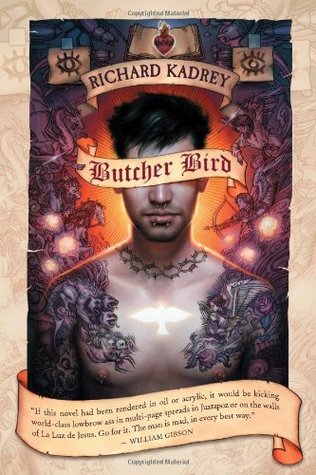 Butcher Bird: A Novel of The Dominion (2007) by Richard Kadrey