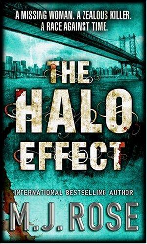 Butterfield Institute - 01 - The Halo Effect by M. J. Rose