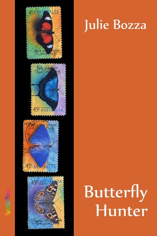 Butterfly Hunter (2012) by Julie Bozza