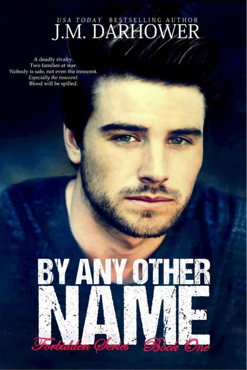 By Any Other Name by J. M. Darhower