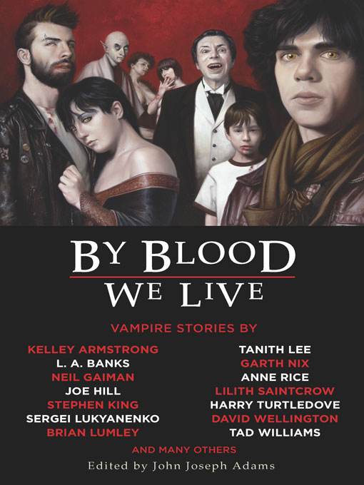 By Blood We Live by John Joseph Adams