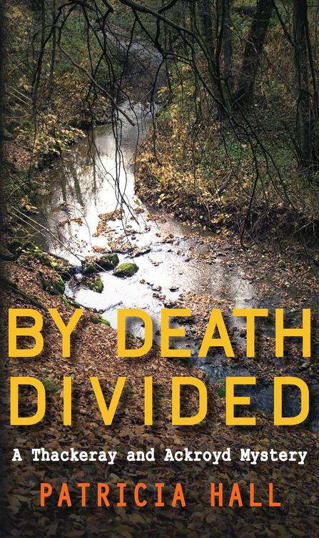 By Death Divided (2013) by Patricia Hall