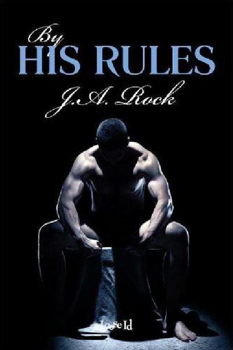 By His Rules by Rock, J. A.