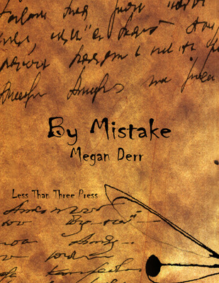 By Mistake (2010) by Megan Derr