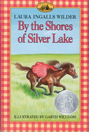 By The Shores Of Silver Lake by Wilder, Laura Ingalls