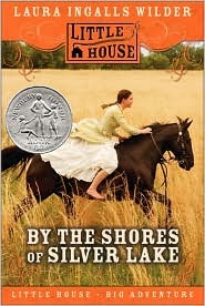 By the Shores of Silver Lake (2007) by Laura Ingalls Wilder