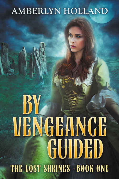 By Vengeance Guided (The Lost Shrines Book 1)