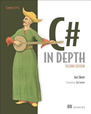 C# in Depth (2010) by Jon Skeet