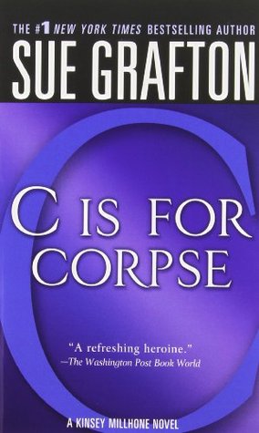 C is for Corpse (2005) by Sue Grafton
