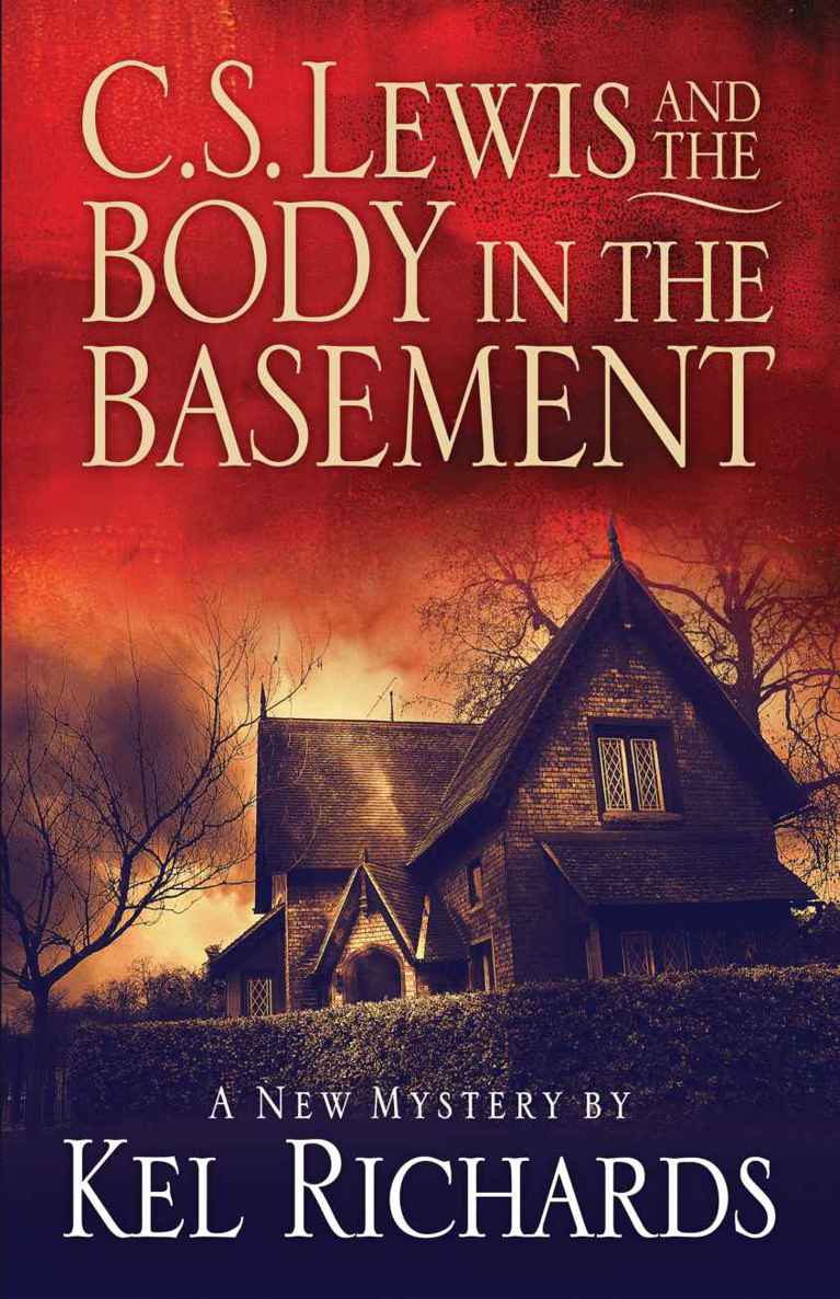 C S Lewis and the Body in the Basement (C S Lewis Mysteries Book 1) by Kel Richards