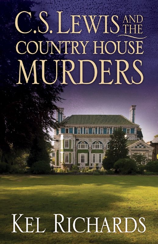 C S Lewis and the Country House Murders (C S Lewis Mysteries Book 2)