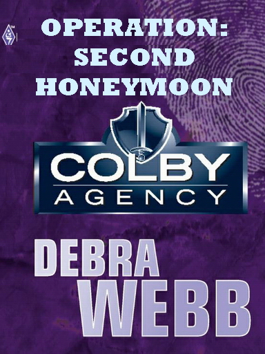 CA 46.5 Operation Second Honeymoon by Debra Webb