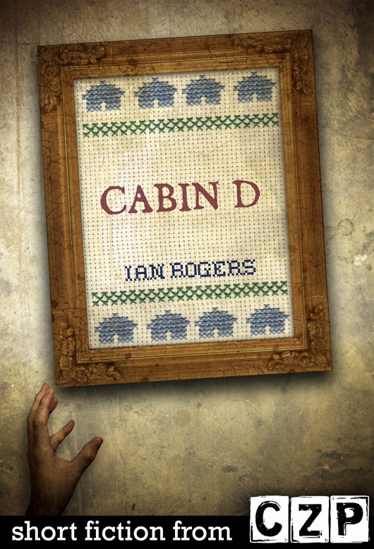 Cabin D by Ian Rogers