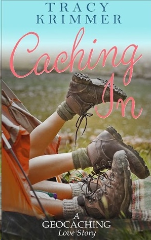 Caching In by Tracy Krimmer