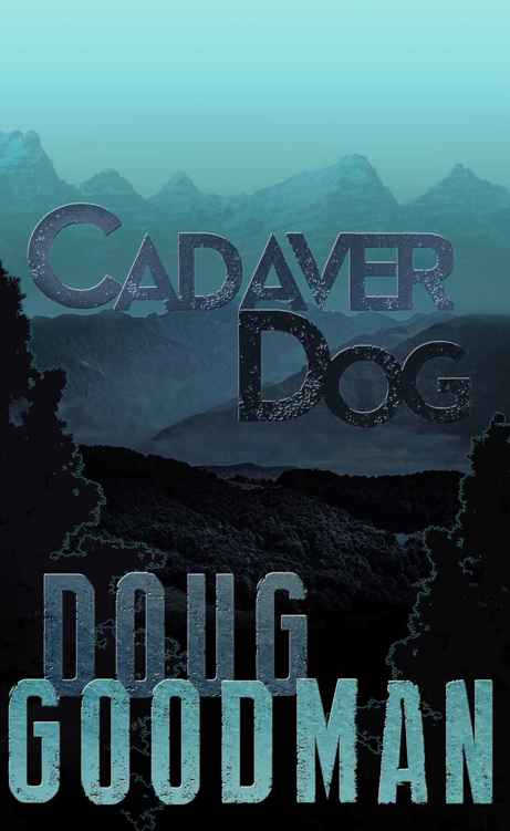 Cadaver Dog by Doug Goodman