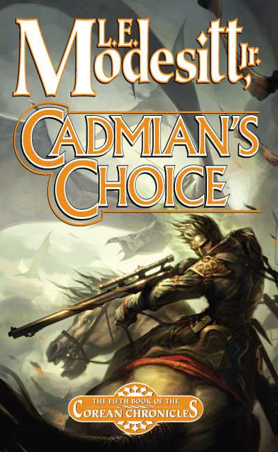 Cadmians Choice by L. E. Modesitt