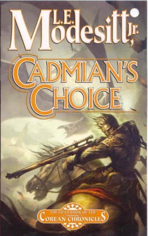 Cadmian's Choice (2007) by L.E. Modesitt Jr.