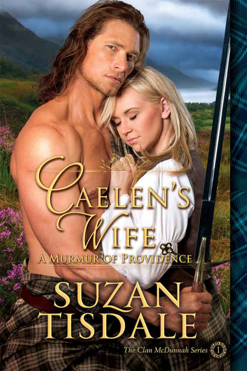 Caelen's Wife: Book One - A Murmur of Providence (Clan McDunnah Series 1)