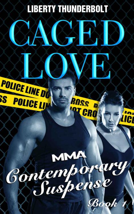 Caged Love: MMA Contemporary Suspense (Book One)