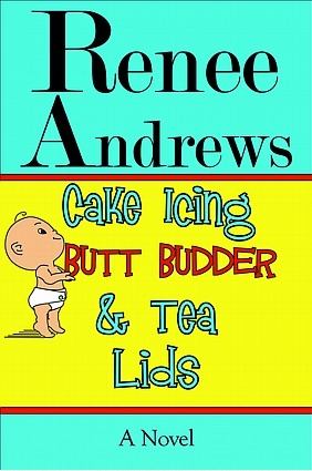 Cake Icing, Butt Budder & Tea Lids (2011) by Renee Andrews