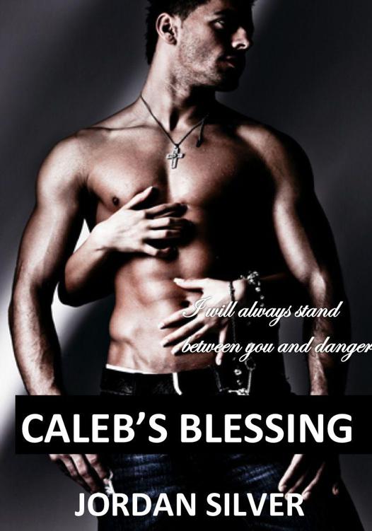 Caleb's Blessing by Silver, Jordan