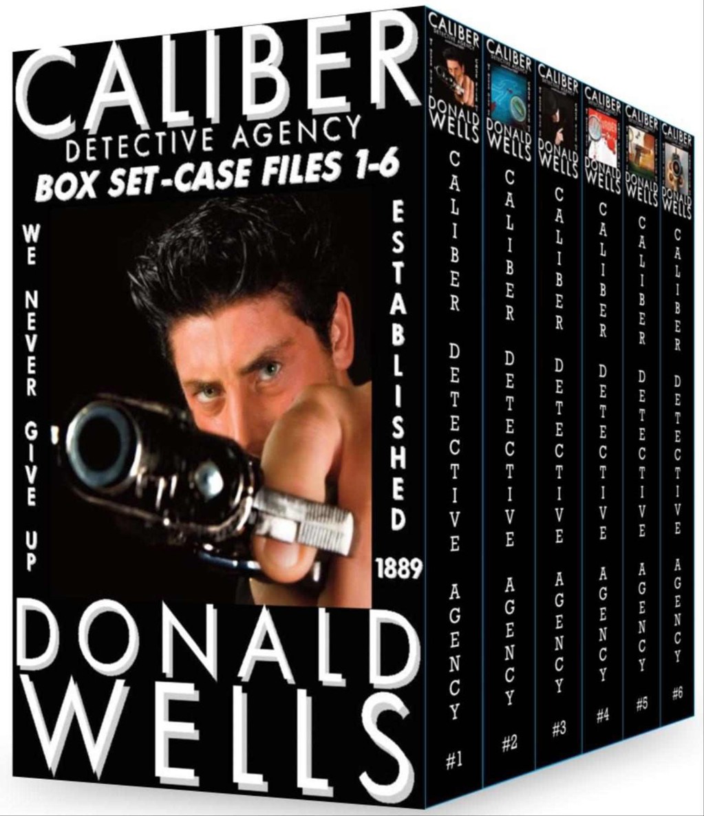 Caliber Detective Agency - Box Set - Case Files 1-6 by Wells, Donald