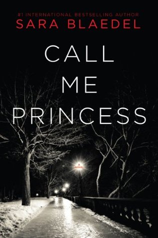 Call Me Princess (2011) by Sara Blaedel