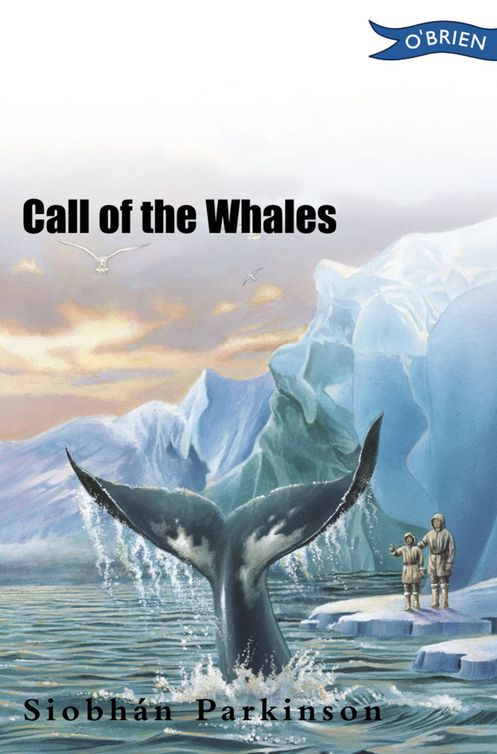 Call of the Whales (2012) by Siobhán Parkinson