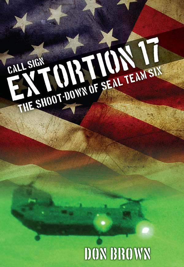 Call Sign Extortion 17 (2015) by Don  Brown