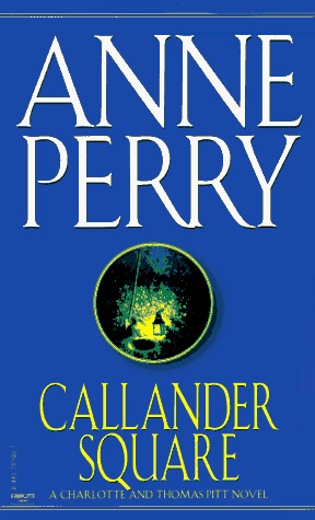 Callander Square (1985) by Anne Perry