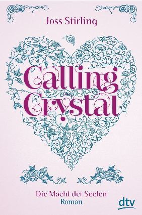 Calling Crystal (2013) by Joss Stirling